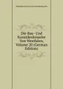 Die Bau- Und Kunstdenkmaeler Von Westfalen, Volume 20 (German Edition) - Westphalia Konserva Der Kunstdenkmaeler