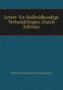 Letter- En Oudheidkundige Verhandelingen (Dutch Edition) - Hollandsche Maatschap Der Wetenschappen