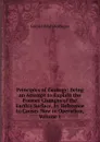Principles of Geology: Being an Attempt to Explain the Former Changes of the Earth.s Surface, by Reference to Causes Now in Operation, Volume 1 - Gérard Paul Deshayes