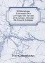 Bibliotheque Raisonnee Des Ouvrages Des Savans De L.europe, Volume 23 (French Edition) - Pierre Desmaizeaux