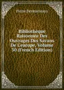 Bibliotheque Raisonnee Des Ouvrages Des Savans De L.europe, Volume 30 (French Edition) - Pierre Desmaizeaux