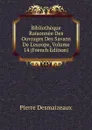 Bibliotheque Raisonnee Des Ouvrages Des Savans De L.europe, Volume 14 (French Edition) - Pierre Desmaizeaux