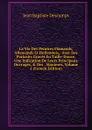 La Vie Des Peintres Flamands, Allemands Et Hollandois,: Avec Des Portraits Graves En Taille-Douce, Une Indication De Leurs Principaux Ouvrages, . Des . Manieres, Volume 1 (French Edition) - Jean Baptiste Descamps