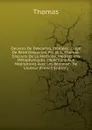Oeuvres De Descartes, Publiees: Eloge De Rene Descartes, Par (A. L. Thomas. Discours De La Methode. Meditations Metaphysiques. Objections Aux Meditations Avec Les Reponses De L.auteur (French Edition) - Thomas à Kempis