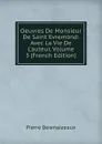 Oeuvres De Monsieur De Saint Evremond: Avec La Vie De L.auteur, Volume 3 (French Edition) - Pierre Desmaizeaux