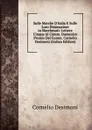 Sulle Marche D.italia E Sulle Loro Diramazioni in Marchesati: Lettere Cinque Al Comm. Domenico Promis Del Comm. Cornelio Desimoni (Italian Edition) - Cornelio Desimoni