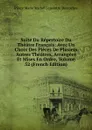 Suite Du Repertoire Du Theatre Francais: Avec Un Choix Des Pieces De Plusiers Autres Theatres, Arrangees Et Mises En Ordre, Volume 52 (French Edition) - Pierre Marie Michel Lepeintre Desroches