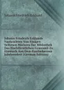 Johann Friedrich Eckhards Nachrichten Von Einigen Seltenen Buchern Der Bibliothek Des Hochfurstlichen Gymnasii Zu Eisenach Aus Dem Funfzehenten Jahrhundert (German Edition) - Johann Friedrich Eckhard