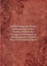 Bibliotheque de l.Ecole pratique des hautes etudes. Section des sciences historiques et philologiques Volume fasc.69 (French Edition) - 