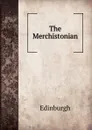 The Merchistonian - Edinburgh