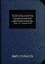 The family Bible: containing the Old and New Testaments : with brief notes and instructions, including the references and marginal readings of the Polyglot Bible. Vol. 1. Genesis to Job - Justin Edwards