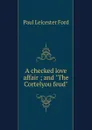 A checked love affair ; and 