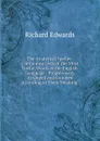 The Analytical Speller: Containing Lists of the Most Useful Words in the English Language : Progressively Arranged and Grouped According to Their Meaning . - Richard Edwards