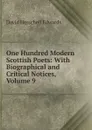 One Hundred Modern Scottish Poets: With Biographical and Critical Notices, Volume 9 - David Herschell Edwards