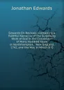 Edwards On Revivals: Containing a Faithful Narrative of the Surprising Work of God in the Conversion of Many Hundred Souls in Northhampton, . New England, 1742, and the Way in Which It O - Jonathan Edwards