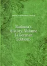 Barbara.s History, Volume 2 (German Edition) - Amelia Ann Blanford Edwards