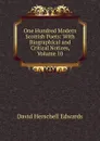 One Hundred Modern Scottish Poets: With Biographical and Critical Notices, Volume 10 - David Herschell Edwards
