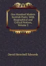 One Hundred Modern Scottish Poets: With Biographical and Critical Notices, Volume 2 - David Herschell Edwards