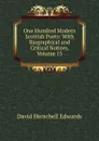 One Hundred Modern Scottish Poets: With Biographical and Critical Notices, Volume 15 - David Herschell Edwards