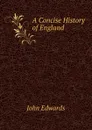 A Concise History of England - John Edwards