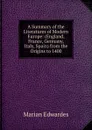 A Summary of the Literatures of Modern Europe: (England, France, Germany, Italy, Spain) from the Origins to 1400 - Marian Edwardes