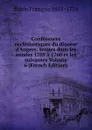 Conferences ecclesiastiques du diocese d.Angers: tenues dans les annees 1709 a 1760 et les suivantes Volume 6 (French Edition) - Babin François 1651-1734