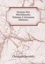 System Der Werttheorie, Volume 2 (German Edition) - Christian Ehrenfels