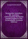 Vermischte Schriften: Bd. Aus Dem Literarischen Nachlasse Joseph Freiherrn Von Eichendorffs (German Edition) - Joseph Eichendorff