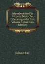 Jahresberichte Fur Neuere Deutsche Literaturgeschichte, Volume 5 (German Edition) - Julius Elias