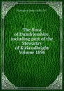 The flora of Dumfriesshire, including part of the Stewartry of Kirkcudbright Volume 1896. - McAndrew James 1836-1917