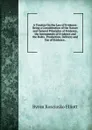 A Treatise On the Law of Evidence: Being a Consideration of the Nature and General Principles of Evidence, the Instruments of Evidence and the Rules . Production, Delivery and Use of Evidence, . - Byron K. Elliott