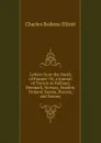 Letters from the North of Europe: Or, a Journal of Travels in Holland, Denmark, Norway, Sweden, Finland, Russia, Prussia, and Saxony - Charles Boileau Elliott