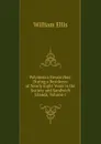 Polynesian Researches: During a Residence of Nearly Eight Years in the Society and Sandwich Islands, Volume 1 - Ellis William