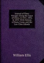 Journal of Three Voyages Along the Coast of China, in 1831, 1832, . 1833: With Notices of Siam, Corea, and the Loo-Choo Islands - Ellis William
