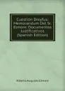 Cuestion Dreyfus: Memorandum Del Sr. Elmore: Documentos Justificativos (Spanish Edition) - Alberto Augusto Elmore