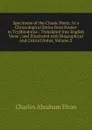 Specimens of the Classic Poets: In a Chronological Series from Homer to Tryphiodorus ; Translated Into English Verse ; and Illustrated with Biographical and Critical Notes, Volume 2 - Charles Abraham Elton