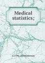 Medical statistics; - G 1796-1874 Emerson