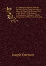 A Compend of History from the Earliest Times: Comprehending a General View of the Present State of the World : With Respect to Civilization, Religion, . On the Importance of Historical Knowledge - Joseph Emerson