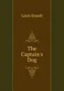The Captain.s Dog - Louis Enault