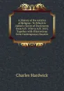 A History of the Articles of Religion: To Which Is Added a Series of Documents from A.D. 1536 to A.D. 1615, Together with Illustrations from Contemporary Sources - Charles Hardwick