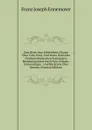 Eine Reise Vom Mittelrhein (Mainz) Uber Coln, Paris, Und Havre Nach Den Nordamerikanischen Freistaaten, Beziehungsweise Nach New-Orleans: Erinnerungen . Und Ruckreise Uber Bremen (German Edition) - Franz Joseph Ennemoser