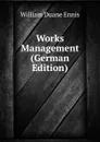Works Management (German Edition) - William Duane Ennis
