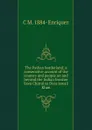 The Pathan borderland; a consecutive account of the country and people on and beyond the Indian frontier from Chitral to Dera Ismail Khan - C M. 1884- Enriquez