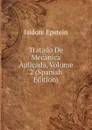 Tratado De Mecanica Aplicada, Volume 2 (Spanish Edition) - Isidore Epstein