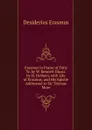Erasmus in Praise of Folly Tr. by W. Kennett Illustr. by H. Holbein, with Life of Erasmus, and His Epistle Addressed to Sir Thomas More - Erasmus Desiderius