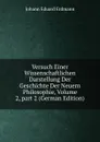 Versuch Einer Wissenschaftlichen Darstellung Der Geschichte Der Neuern Philosophie, Volume 2,.part 2 (German Edition) - Erdmann Johann Eduard