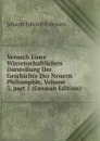 Versuch Einer Wissenschaftlichen Darstellung Der Geschichte Der Neuern Philosophie, Volume 3,.part 1 (German Edition) - Erdmann Johann Eduard