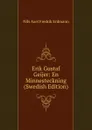 Erik Gustaf Geijer: En Minnesteckning (Swedish Edition) - Nils Axel Fredrik Erdmann