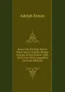 Reise Um Die Erde Durch Nord-Asien Und Die Beiden Oceane in Den Jahren 1828, 1829, Und 1830 Ausgefuhrt (German Edition) - Adolph Erman