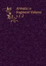 Armata: a fragment Volume v.1-2 - 